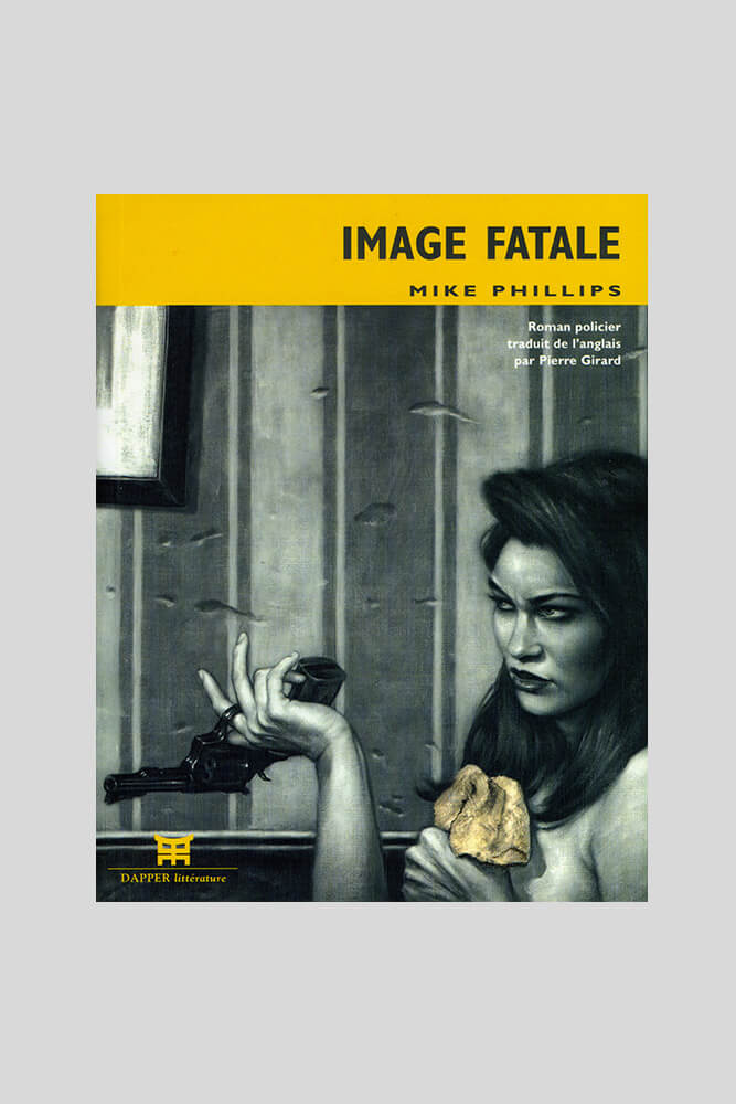 Image fatale, Mike Phillips.