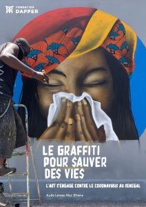 <i>Le graffiti pour sauver des vies. L’art s’engage contre le coronavirus au Sénégal</i> – e-book gratuit